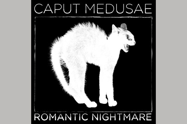 Caput Medusae - Romantic Nightmare