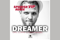 Carl Clarks x Tomas Mandel - Dreamer (Spanish VIP Remix)