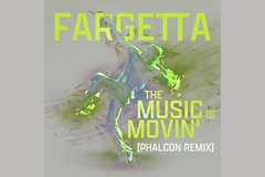 Fargetta - The Music is Movin (Phalcon Remix)