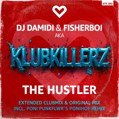 Neu im DJ Pool: Klubkillerz aka DJ Damidi & Fisherboi - The Hustler