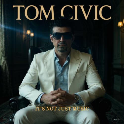 Neu im DJ Pool: Tom Civic - It's Not Just Music