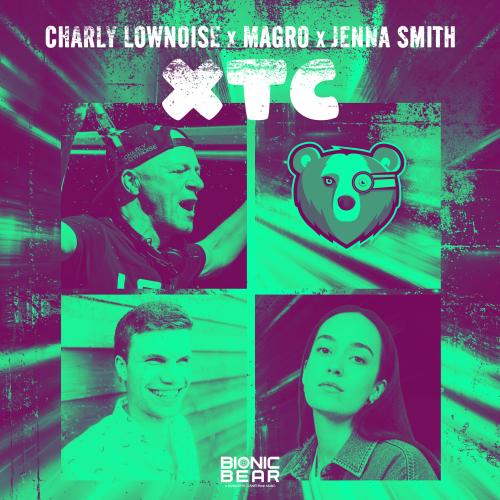 Neu im DJ Pool: Charly Lownoise & Magro & Jenna Smith - XTC
