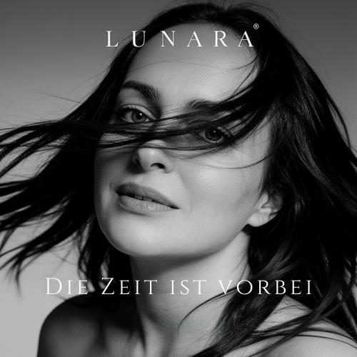 Neu im DJ Pool: Lunara - Die Zeit ist vorbei